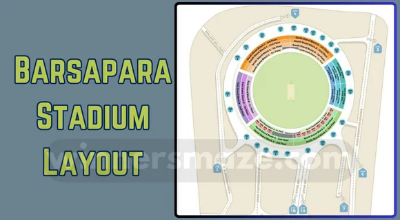 Barsapara Stadium Layout