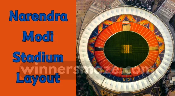 Narendra Modi Stadium Layout & Motera Stadium Ticket Price List 2024