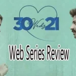 30 Weds 21 Web Series