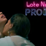 Late Night Project Web Series