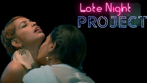 Late Night Project Web Series 