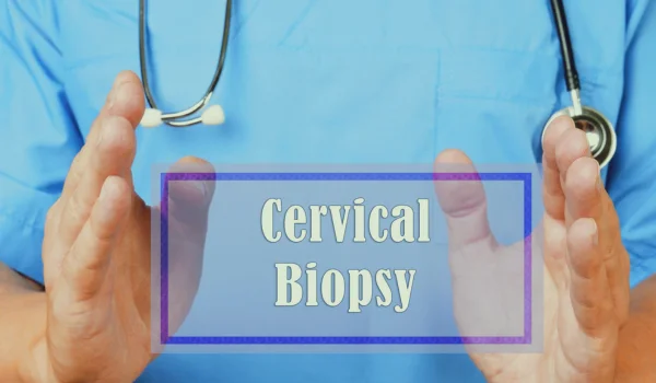 Cervical Biopsy